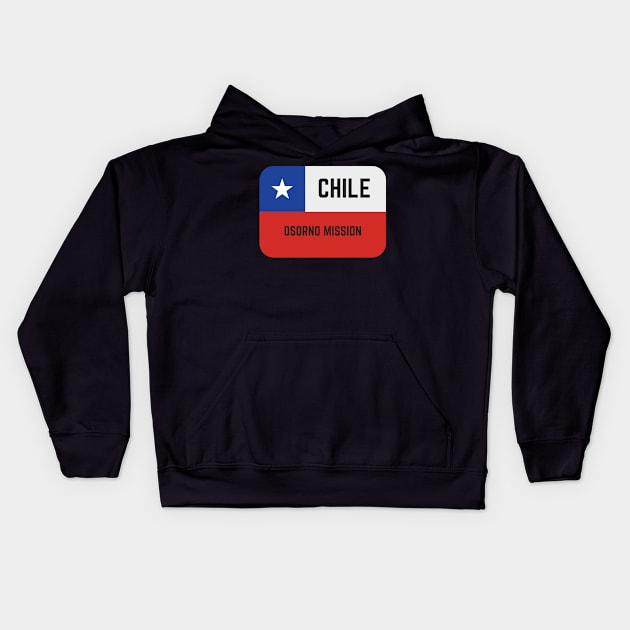 Chile Osorno Mission LDS Mormon Missionary Kids Hoodie by MalibuSun